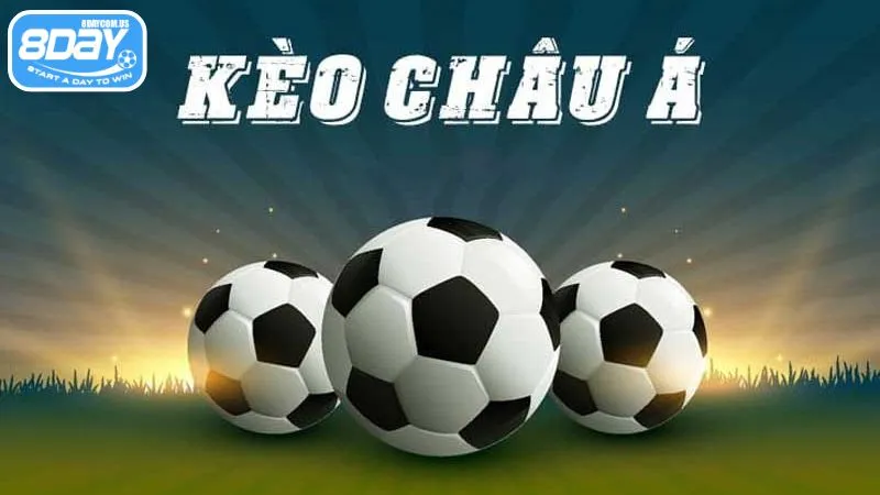 Kèo châu Á với hình thức chấp đầy hấp dẫn