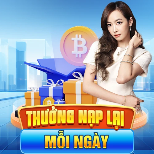 thưởng nạp lại mỗi ngày